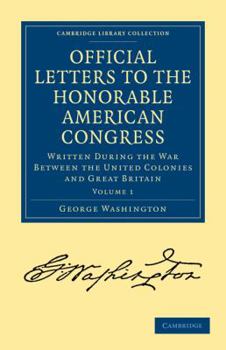 Paperback Official Letters to the Honorable American Congress - Volume 1 Book