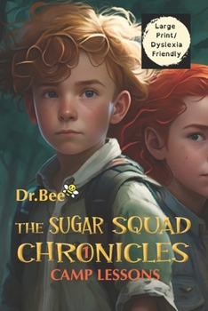 Paperback The Sugar Squad Chronicles: Book 1: Camp Lessons: Large Print Book