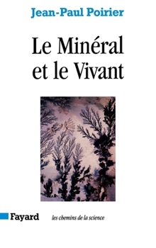 Paperback Le Minéral et le Vivant [French] Book