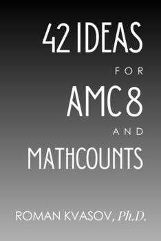 Paperback 42 Ideas for AMC 8 and MATHCOUNTS Book