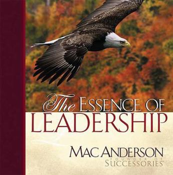 Hardcover The Essence of Leadership Book