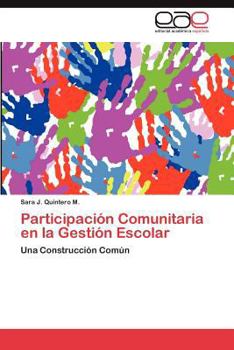 Paperback Participacion Comunitaria En La Gestion Escolar [Spanish] Book