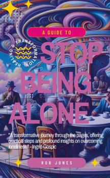 Paperback A Guide to Stop Being Alone Book