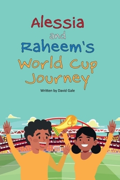 Paperback Alessia and Raheem's World Cup Journey Book