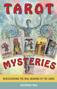 Paperback Tarot Mysteries: Rediscovering the Real Meaning of the Cards Book