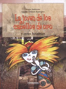 Paperback La Joven de Los Cabellos de Oro y Otras Historias [Spanish] Book