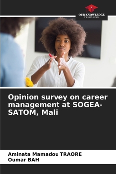 Paperback Opinion survey on career management at SOGEA-SATOM, Mali Book