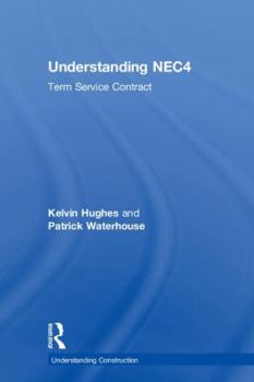 Hardcover Understanding NEC4: Term Service Contract Book