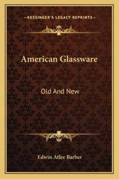 Paperback American Glassware: Old And New Book