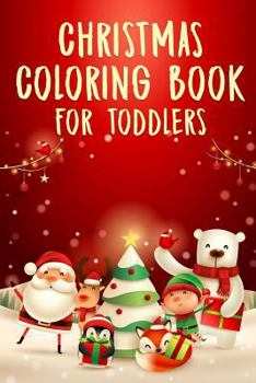 Paperback Christmas Coloring Book for Toddlers: 50+ Coloring Pages for Kids Book