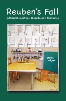 Paperback Reuben's Fall: A Rhizomatic Analysis of Disobedience in Kindergarten Book