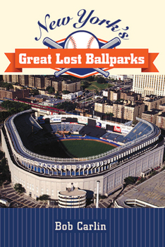 Paperback New York's Great Lost Ballparks Book