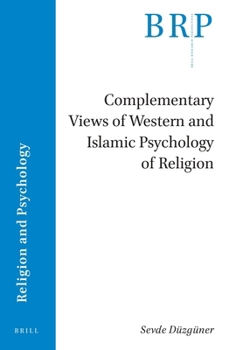 Complementary Views of Western and Islamic Psychology of Religion