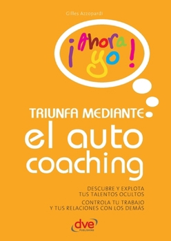 Paperback Triunfa mediante el autocoaching [Spanish] Book