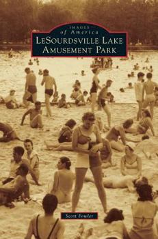 Hardcover LeSourdsville Lake Amusement Park Book