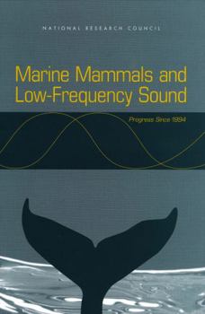 Paperback Marine Mammals and Low-Frequency Sound: Progress Since 1994 Book