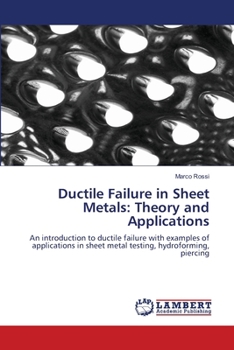 Paperback Ductile Failure in Sheet Metals: Theory and Applications Book