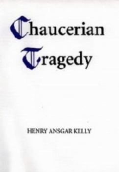 Hardcover Chaucerian Tragedy (Chaucer Studies) Book