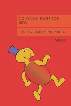 Paperback Coloring pages for Kids: Turn creativity into ability .. Book