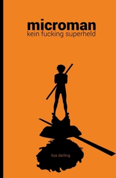 Paperback microman: kein fucking superheld [German] Book