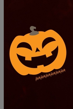 Paperback Scary Laughing Pumpkin: Halloween Party Scary Hallows Eve All Saint's Day Celebration Gift For Celebrant And Trick Or Treat (6"x9") Lined Note Book