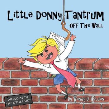 Little Donny Tantrum Off The Wall
