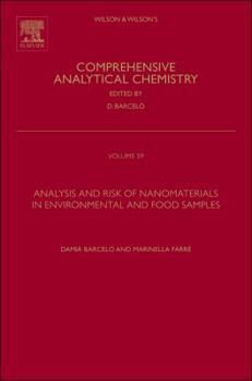 Hardcover Analysis and Risk of Nanomaterials in Environmental and Food Samples: Volume 59 Book