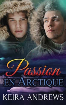 Paperback Passion en Arctique: Romance MM [French] Book