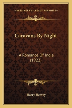 Paperback Caravans By Night: A Romance Of India (1922) Book
