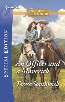 An Officer and a Maverick - Book #3 of the Montana Mavericks: What Happened at the Wedding