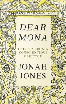 Hardcover Dear Mona: Letters from a Conscientious Objector Book