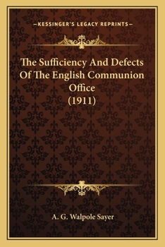 The Sufficiency and Defects of the English Communion Office