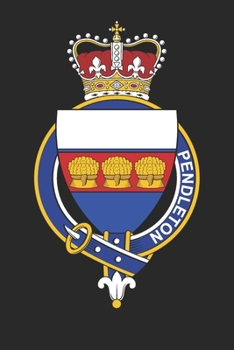 Pendleton: Pendleton Coat of Arms and Family Crest Notebook Journal (6 x 9 - 100 pages)