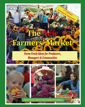 Paperback The New Farmers' Market: Farm-Fresh Ideas for Producers, Managers & Communities Book
