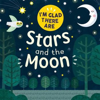 Hardcover Stars and the Moon (I'm Glad There Are ...) Book