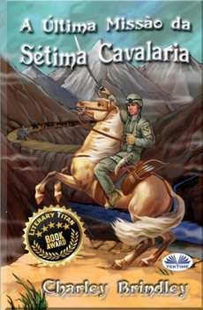 Paperback A Última Missão da Sétima Cavalaria [Portuguese] Book