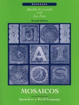 Paperback Mosaicos: Spanish As a World Language : Workbook Book