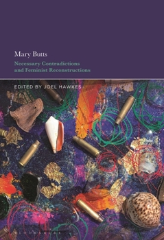 Paperback Mary Butts: Necessary Contradictions and Feminist Reconstructions Book