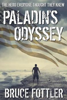 Paperback Paladin's Odyssey: The Hero Everyone Thought They Knew Book