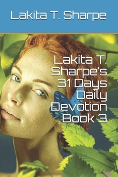 Paperback Lakita T. Sharpe's 31 Days Daily Devotion Book 3 Book