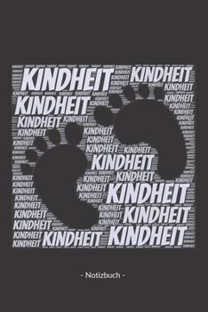 Kindheit: Notizbuch, Notizblock | Kariert, Karierte, Kariertes, Karo-Raster | DIN A5, 120 Seiten | Notizen, Ideen, Gedanken, Erinnerungen, Termine, Planer, Tagebuch, Organisation (German Edition)