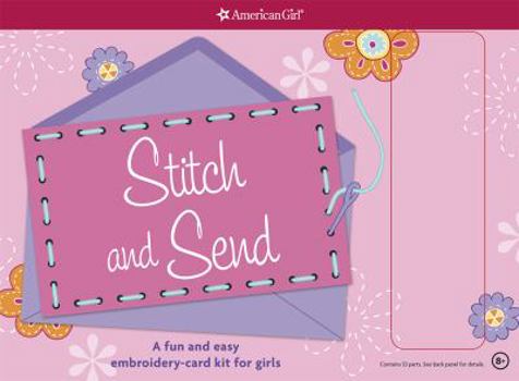 Paperback Stitch and Send: A fun and easy embroidery-card kit for girls Book