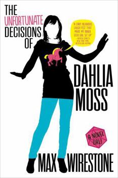 Hardcover The Unfortunate Decisions of Dahlia Moss Book