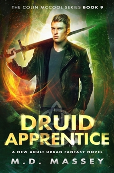 Druid Apprentice - Book #9 of the Colin McCool series