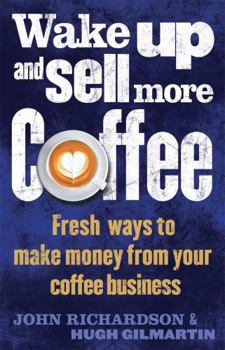 Paperback Wake Up and Sell More Coffee Book
