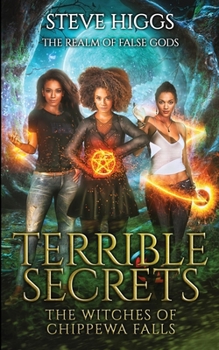 Terrible Secrets - Book #8 of the Realm of False Gods