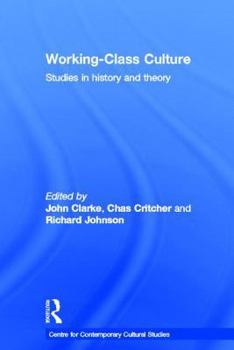 Hardcover Working Class Culture: Studies in History and Theory Book