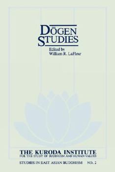 Dogen Studies (Studies in East Asian Buddhism, No 2) - Book  of the Kuroda Studies in East Asian Buddhism