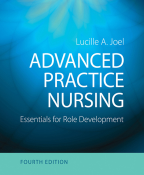 Paperback Advanced Practice Nursing: Essentials for Role Development Book