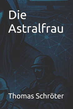 Paperback Die Astralfrau [German] Book